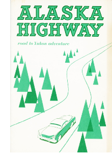 Alaska Highway: Road to Yukon Adventure, 1961