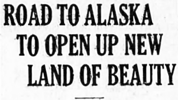 The Pacific-Yukon Highway to Alaska, 1933