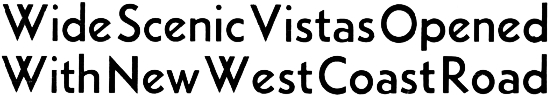 Headline: Wide Scenic Vistas Opened With New West Coast Road, 1959