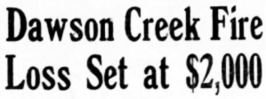 Dawson Creek Fire Loss Set at $2,000