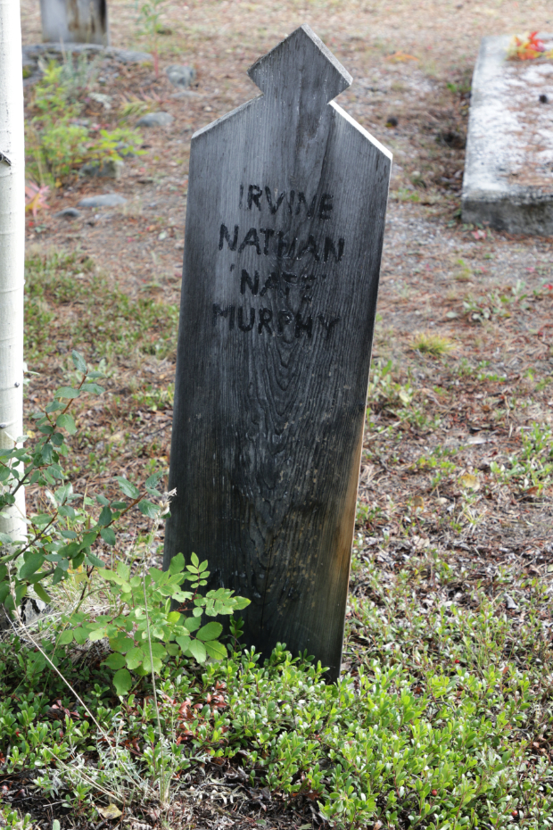 Grave of Irvine Nathan 'Nate' Murphy in the Atlin Cemetery, BC