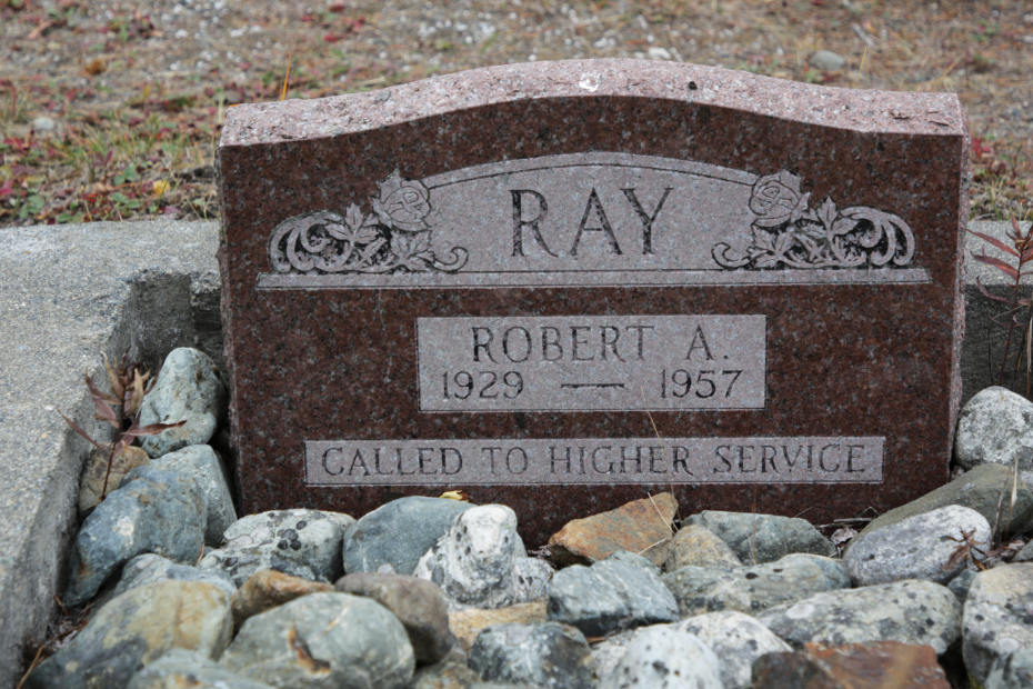 Grave of Robert A. Ray in the Atlin Cemetery, BC