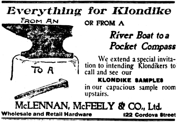 This display ad in The Vancouver Daily World of Wednesday, January 26, 1898, sees McLennan, McFeely & Co. promoting themselves as a major Klondike outfitter