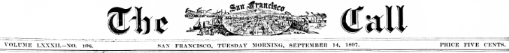 The San Francisco Call (San Francisco, California), Tuesday, September 14, 1897