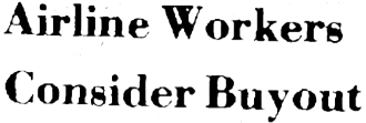 Air North workers consider buyout, September 1984