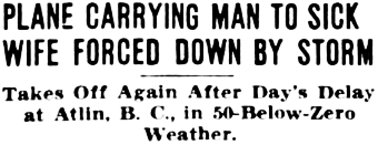 Headline: Plane Carrying Man to Sick Wife Forced Down by Storm, 1935