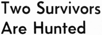 Two C119 Crash Survivors Are Hunted, 1961