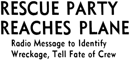 Headline: Rescue Party Reaches Plane, 1945