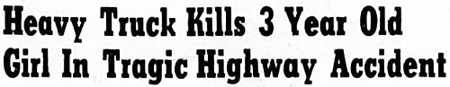 Heavy Truck Kills 3 Year Old Girl in Tragic Alaska Highway Accident, 1953