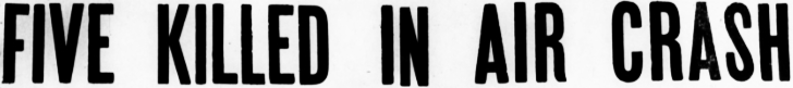 FIVE KILLED IN AIR CRASH, 1963