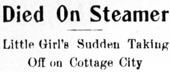 Died On Steamer - Little Girl's Sudden Taking Off on Cottage City, 1910