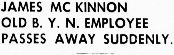 James McKinnon, Old B.Y.N. Employee, Passes Away Suddenly, 1927