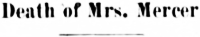 Headline: Death of Mrs. Mercer, 1915