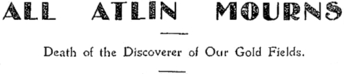 Headline: All Atlin Mourns Death of Discoverer of Our Gold Fields, 1904