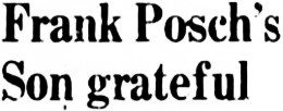 Headline: Frank Posch's Son grateful, 1958