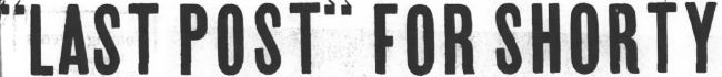 'Last Post' for Shorty Roiles, 1965