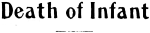 Headline: Death of Infant, 1904