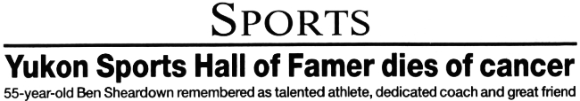 Headline: Yukon Sports Hall of Famer Dies of Cancer