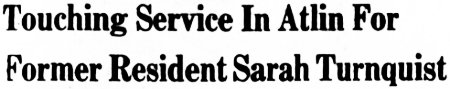 Headline: Touching Service In Atlin For Former Resident Sarah Turnquist, 1959