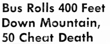 Bus Rolls 400 Feet Down Mountain, 50 Cheat Death