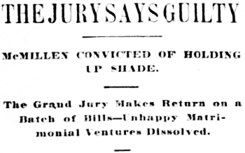 Headline: The Jury Says Guilty After Alaska Miner Robbed in Portland, 1896