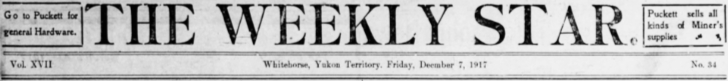 The Weekly Star (Whitehorse, Yukon Territory), Friday, December 7, 1917