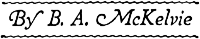 Epic Exploration, 1897-1898, by B. A. McKelvie