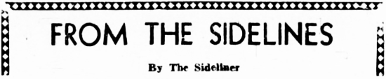 From the Sidelines - By The Sideliner, 1952