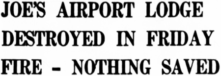Joe's Airport Lodge destroyed by fire, 1962