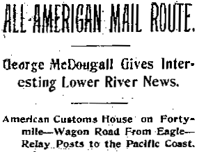 All American Mail Route - headline from 'The Klondike Nugget' of September 13, 1899