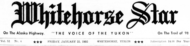 The Whitehorse Star - Friday, January 25, 1952