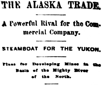 The Alaska Trade. A Powerful Rival Forb the Commercial Company, 1892