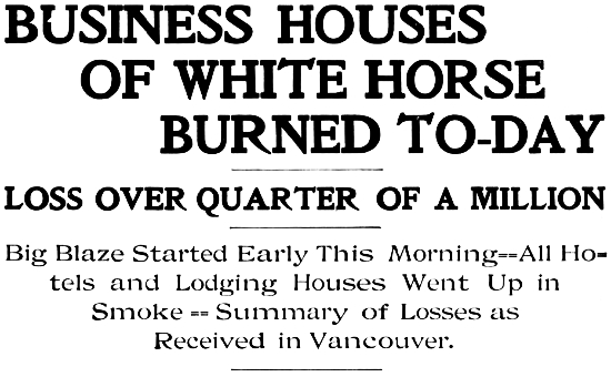 Headline: Business Houses of White Horse Burned Today, 1905