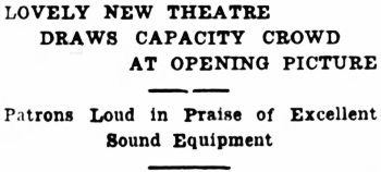 Headline: Lovely New Theatre Draws Capacity Crowd at Opening Picture, 1937