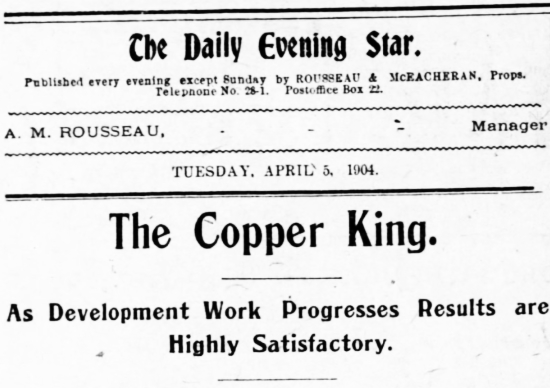 The Copper King mine, April 1904