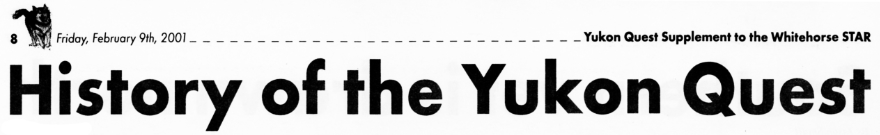 Headline: History of the Yukon Quest, 1984-2000, by Jason Small, Star reporter.