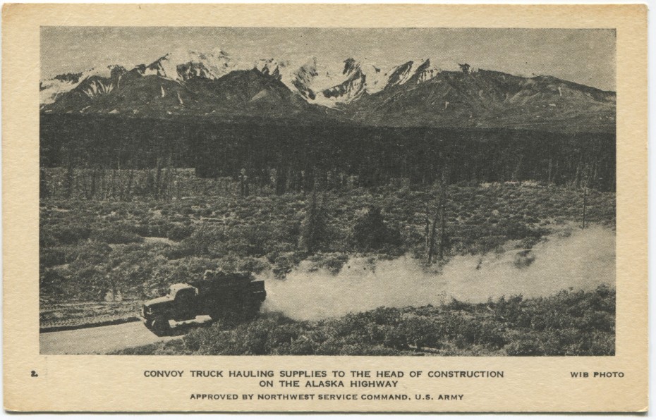 Alaska Highway postcard showing an Army truck hauling supplies, 1940s