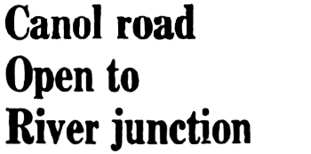 Canol road Open to River junction