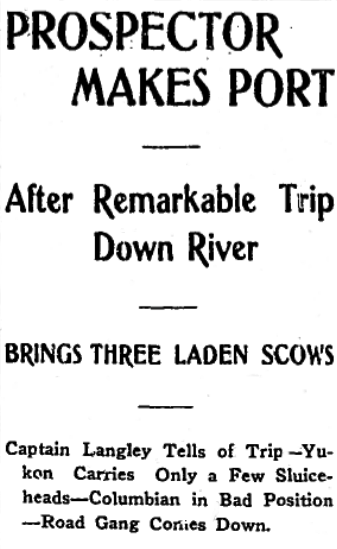 PROSPECTOR MAKES PORT - After Remarkable Trip Down River - October 21, 1903.