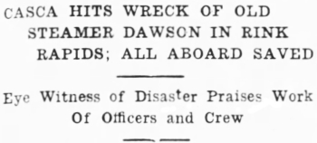 Headline: Casca Hits Wreck of Old Steamer Dawson in Rink Rapids, 1936