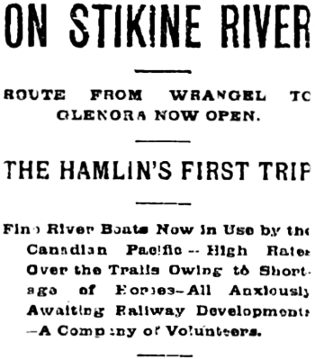 Headline: On Stikine River, Hamlin's First Trip, 1898