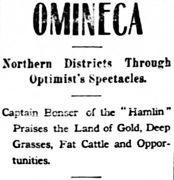 Headline: Captain Bonser of the Hamlin Praises the Land of Gold, Deep Grasses, Fat Cattle and Opportunities.
