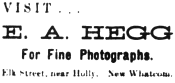 Ad for E. A. Hegg, for fine photographs, June 1893 (The Argosy, New Whatcom, Washington)