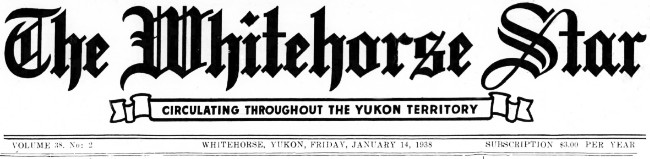 The Whitehorse Star, January 14, 1938