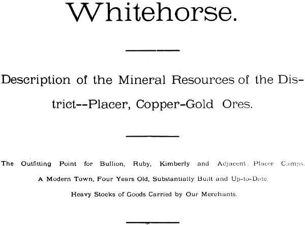 Headline: Whitehorse - Description of the Mineral Resources of the District, 1904