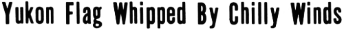 Headline: Yukon Flag Whipped By Chilly Winds, 1968
